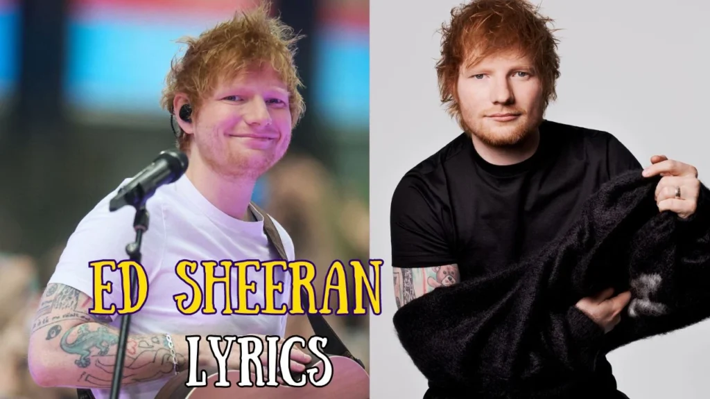 Ed Sheeran Lyrics